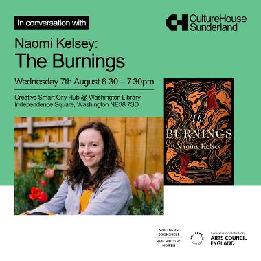 Northern Bookshelf Live Events. Naomi Kelsey: The Burnings